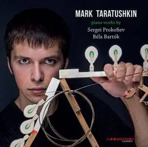 Mark Taratushkin - Piano Works by Sergei Prokofiev, Béla Bartók (2014)