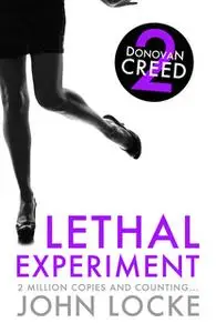 «Lethal Experiment» by John Locke