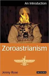 Zoroastrianism: An Introduction