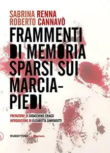 Sabrina Renna, Roberto Cannavò - Frammenti di memoria sparsi sui marciapiedi