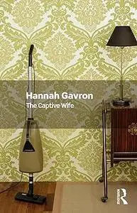 The Captive Wife (Routledge Classics)