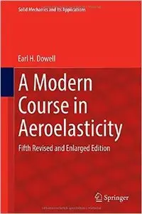 A Modern Course in Aeroelasticity, 5th edition