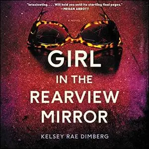 Girl in the Rearview Mirror [Audiobook]