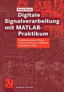 Digitale Signalverarbeitung mit MATLAB®-Praktikum