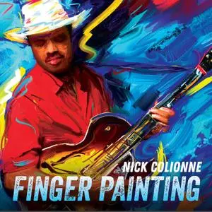 Nick Colionne - Finger Painting (2020) [Official Digital Download 24/96]