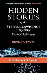 Hidden Stories of the Stephen Lawrence Inquiry: Personal Reflections