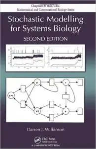 Stochastic Modelling for Systems Biology, Second Edition