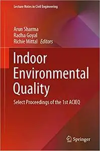 Indoor Environmental Quality: Select Proceedings of the 1st ACIEQ (Lecture Notes in Civil Engineering