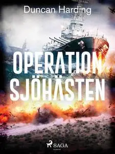 «Operation sjöhästen» by Duncan Harding