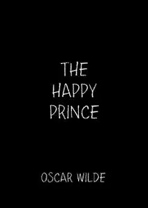 «The Happy Prince» by Oscar Wilde