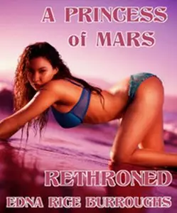 A Princess of Mars Rethroned