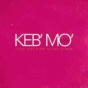 Keb’ Mo’ - Live: That Hot Pink Blues Album (2016)