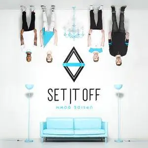Set It Off - Upside Down (2016)