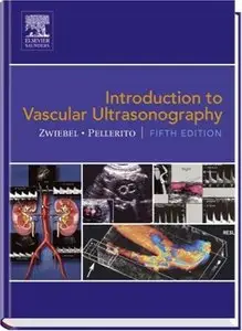 Introduction to Vascular Ultrasonography, 5th Edition (repost)