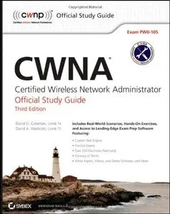 CWNA: Certified Wireless Network Administrator Official Study Guide: Exam PW0-105 (repost)
