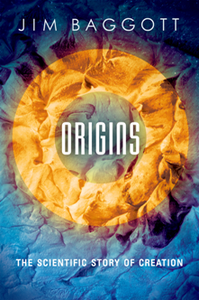Origins : The Scientific Story of Creation (repost)