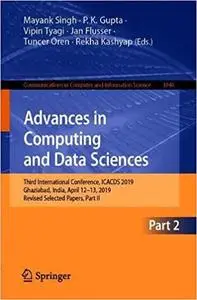 Advances in Computing and Data Sciences: Third International Conference, ICACDS 2019, Ghaziabad, India, April 12–13, 201