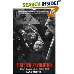 A Bitter Revolution: China's Struggle with the Modern World 