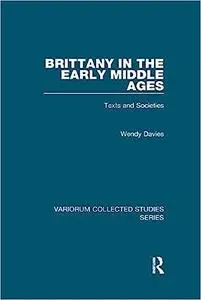 Brittany in the Early Middle Ages: Texts and Societies