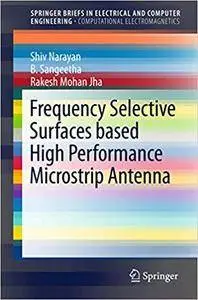 Frequency Selective Surfaces based High Performance Microstrip Antenna (Repost)