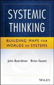 Systemic Thinking: Building Maps for Worlds of Systems (repost)