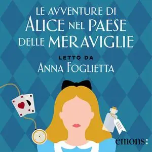 «Le avventure di Alice nel Paese delle Meraviglie» by Lewis Carroll