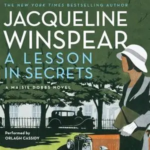 «A Lesson in Secrets» by Jacqueline Winspear