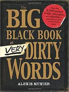 The Big Black Book of Very Dirty Words