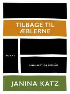 «Tilbage til æblerne» by Janina Katz