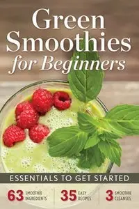 Green Smoothies for Beginners: Essentials to Get Started (Repost)