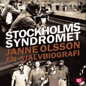 «Stockholmssyndromet» by Janne Olsson