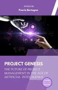 Project Genesis: The Future of Project Management in the Age of Artificial Intelligence