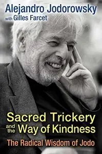 Sacred Trickery and the Way of Kindness: The Radical Wisdom of Jodo