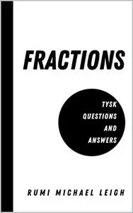 Fractions: TYSK (Questions and Answers)