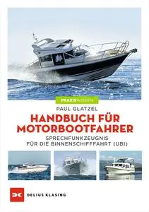 Paul Glatzel - Handbuch für Motorbootfahrer, 8. Auflage