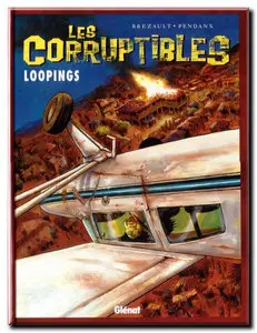 Brezault & Pendanx - Les Corruptibles - Complet