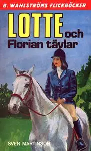 «Lotte och Florian tävlar» by Sven Martinson