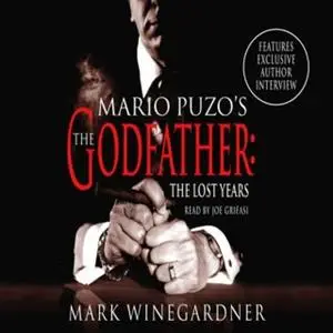 «The Godfather: The Lost Years» by Mark Winegardner