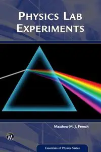 Physics Lab Experiments (Essentials of Physics)