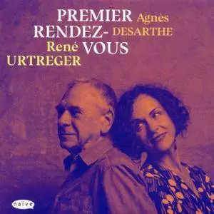 René Urtreger & Agnès Desarthe - Premier Rendez-Vous (2017)