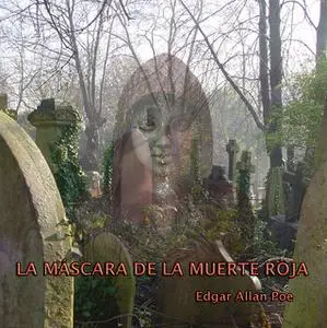 «La máscara de la muerte roja» by Edgar Allan Poe