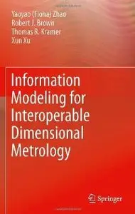 Information Modeling for Interoperable Dimensional Metrology (repost)