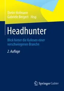 Headhunter: Blick hinter die Kulissen einer verschwiegenen Branche