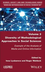 Diversity of Methodological Approaches in Social Sciences: Example of the Analysis of Media and Online Information
