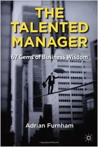 The Talented Manager: Acquiring, Retaining and Developing