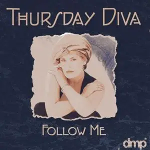 Thursday Diva - Follow Me (1995) {DMP}
