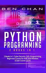 Python Programming: 2 Books in 1