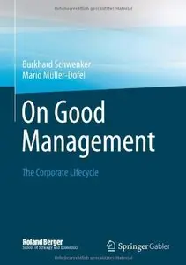 On Good Management: The Corporate Lifecycle (repost)