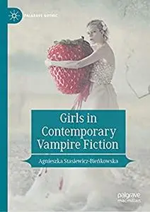 Girls in Contemporary Vampire Fiction