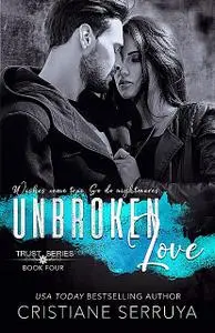 «Unbroken Love» by Cristiane Serruya